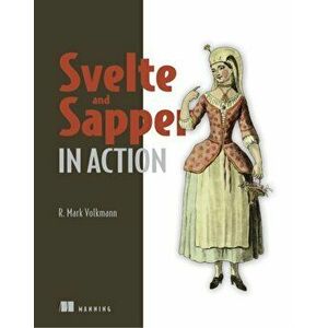 Svelte and Sapper in Action, Paperback - Mark Volkmann imagine