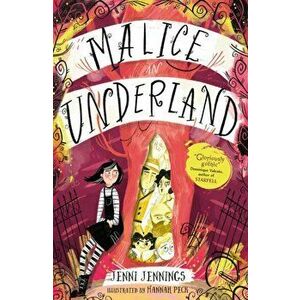 Malice in Underland, Paperback - Jenni Jennings imagine