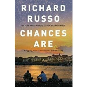 Chances Are, Paperback - Richard Russo imagine
