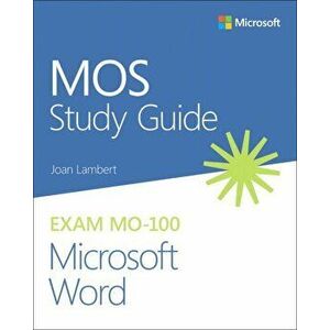 MOS Study Guide for Microsoft Word Exam MO-100, Paperback - Joan Lambert imagine