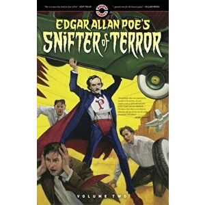 Edgar Allan Poe's Snifter of Terror. Volume Two, Paperback - Alisa Kwitney imagine