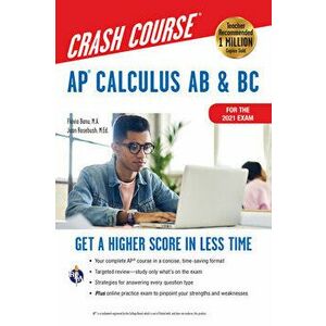 Ap(r) Calculus AB & BC Crash Course 3rd Ed., for the 2021 Exam, Book Online: Get a Higher Score in Less Time, Paperback - J. Rosebush imagine