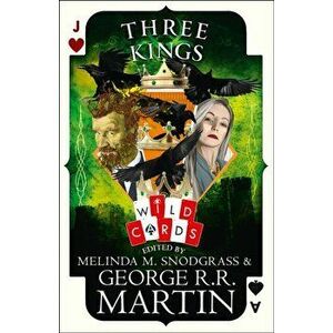 Three Kings. Edited by George R. R. Martin, Paperback - *** imagine