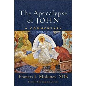 Apocalypse of John. A Commentary, Hardback - Francis J. Sdb Moloney imagine