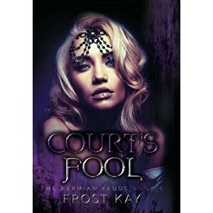 Court's Fool, Hardcover - Frost Kay imagine