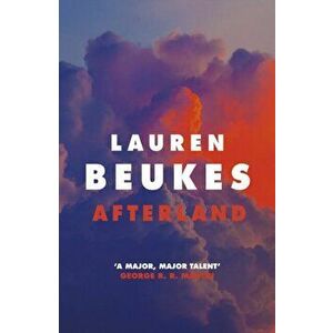 Afterland. A gripping new post-apocalyptic thriller from the Sunday Times bestselling author, Hardback - Lauren Beukes imagine