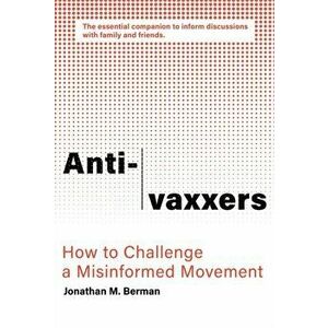 Anti-vaxxers, Paperback - Jonathan M. Berman imagine