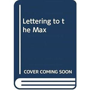 Lettering To The Max, Paperback - Ivan Castro imagine