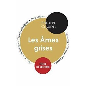 Fiche de lecture Les Âmes grises (Étude intégrale), Paperback - Philippe Claudel imagine