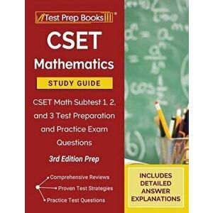 CSET Mathematics Study Guide: CSET Math Subtest 1, 2, and 3 Test Preparation and Practice Exam Questions [3rd Edition Prep] - *** imagine