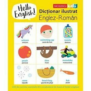 Hello English! Dictionar ilustrat englez-roman - Sam Hutchinson imagine