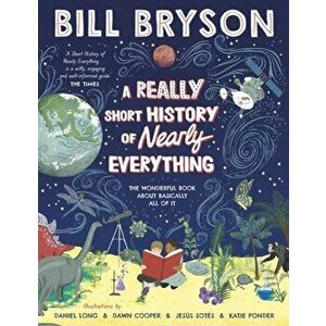Really Short History of Nearly Everything, Hardback - Bill Bryson imagine