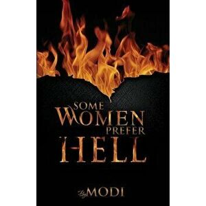 Some Women Prefer Hell, Paperback - Modi G imagine
