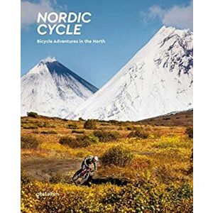 Nordic Cycle. Bicycle Adventures in the North, Hardback - *** imagine