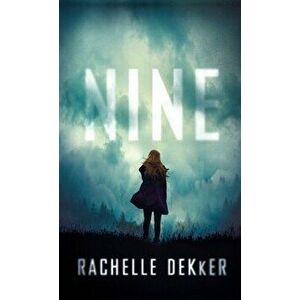 Nine, Hardcover - Rachelle Dekker imagine