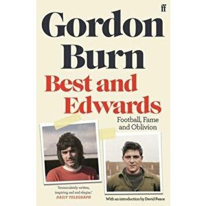 Best and Edwards, Paperback - Gordon Burn imagine