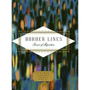 Border Lines. Poems of Migration, Hardback - *** imagine