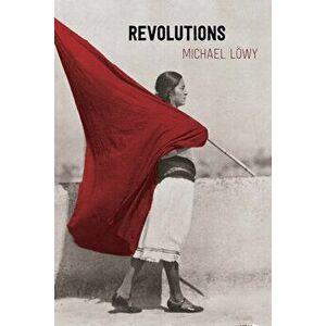 Revolutions, Hardcover - Michael Löwy imagine