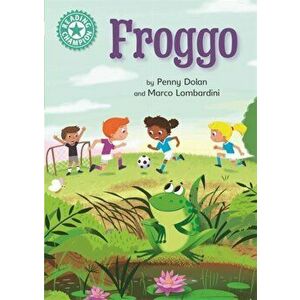 Reading Champion: Froggo. Independent Reading Turquoise 7, Paperback - Penny Dolan imagine