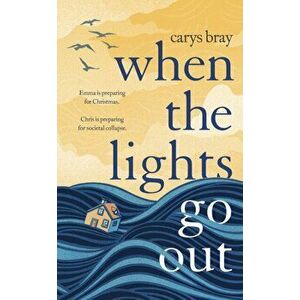When the Lights Go Out, Hardback - Carys Bray imagine