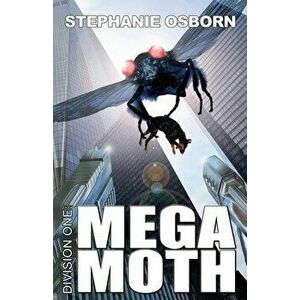 Mega Moth, Paperback - Stephanie Osborn imagine