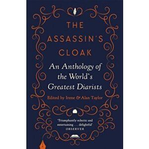 Assassin's Cloak. An Anthology of the World's Greatest Diarists, Hardback - *** imagine