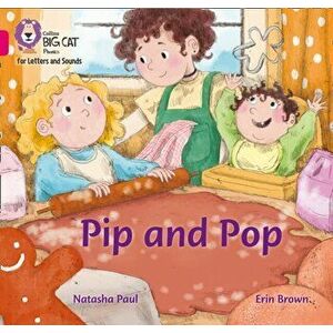 Pip and Pop. Band 01b/Pink B, Paperback - Natasha Paul imagine