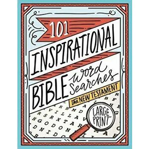 101 Inspirational Bible Word Searches: The New Testament, Paperback - *** imagine
