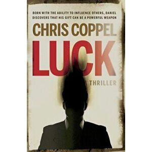 Luck, Paperback - Chris Coppel imagine