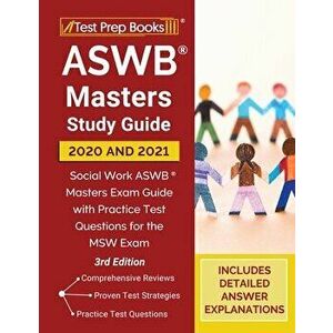ASWB Masters Study Guide 2020 and 2021: Social Work ASWB Masters Exam Guide with Practice Test Questions for the MSW Exam [3rd Edition] - *** imagine