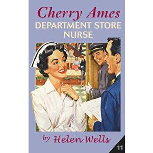 Cherry Ames, Department Store Nurse, Paperback - Helen Wells imagine