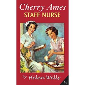 Cherry Ames, Staff Nurse, Paperback - Helen Wells imagine