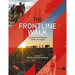 Frontline Walk. Following in the footsteps of those who fought, Hardback - Steve Roberts imagine