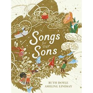 Songs for Our Sons, Hardcover - Ruth Doyle imagine