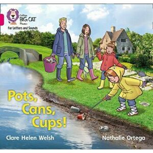 Pots, Cans, Cups!. Band 01b/Pink B, Paperback - Clare Helen Welsh imagine