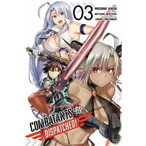 Combatants Will Be Dispatched!, Vol. 3 (manga), Paperback - Natsume Akatsuki imagine