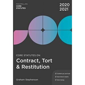 Core Statutes on Contract, Tort & Restitution 2020-21, Paperback - Graham Stephenson imagine