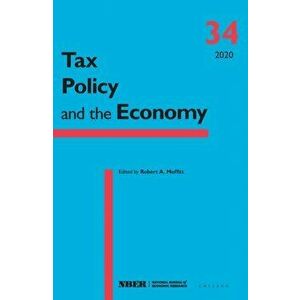 Tax Policy and the Economy, Volume 34, Paperback - Robert A. Moffitt imagine