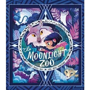 Moonlight Zoo, Paperback - Maudie Powell-Tuck imagine