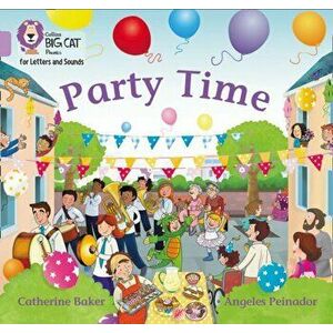 Party Time. Band 00/Lilac, Paperback - Catherine Baker imagine