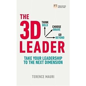3D Leader. Take your leadership to the next dimension, Paperback - Terrence Mauri imagine