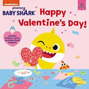 Baby Shark: Happy Valentine's Day!: Includes Stickers, Cards, and Baby Shark Origami!, Paperback - *** imagine