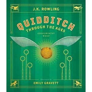 Quidditch Through the Ages: The Illustrated Edition, Hardcover - Emily Gravett imagine