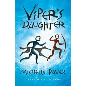 Viper's Daughter, Paperback - Michelle Paver imagine
