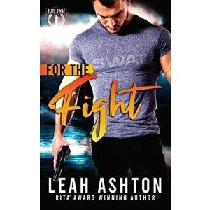 For The Fight, Paperback - Leah Ashton imagine