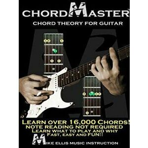 Chordmaster Chord Theory for Guitar, Paperback - Michael Ellis imagine