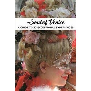 Soul of Venice. A Guide to 30 Exceptional Experiences, Paperback - Thomas Jonglez imagine