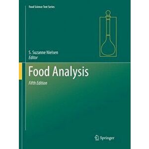 Food Analysis, Paperback - S. Suzanne Nielsen imagine