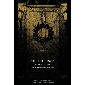 Chill Tidings. Dark Tales of the Christmas Season, Paperback - *** imagine