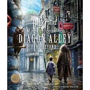 Harry Potter: A Pop-Up Guide to Diagon Alley and Beyon, Hardback - *** imagine